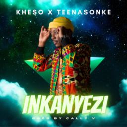 Kheso feat Teenasonke release a track titled  ‘Inkanyezi’