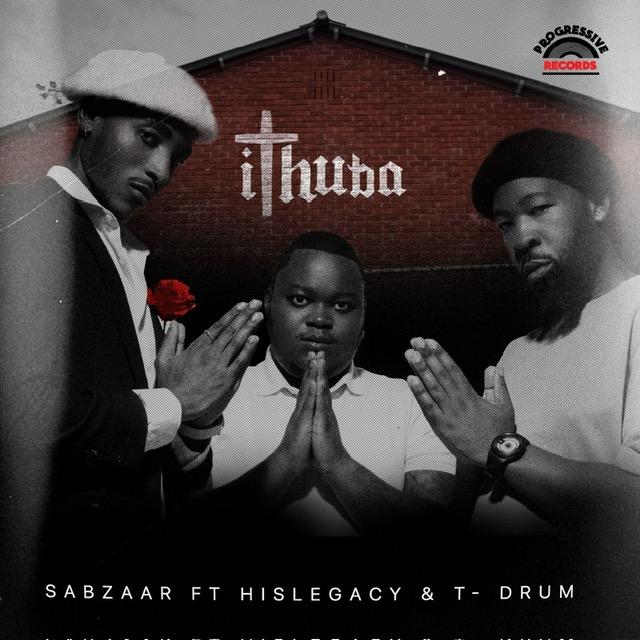 Sabzaar tags along with HisLegacy and T-Drum to ask for a chance from the Most High through a song called ‘Ithuba’