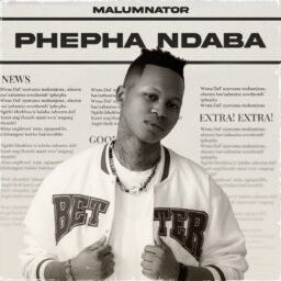 Malumnator surprises fans with a captivating new single “Phepha Ndaba”